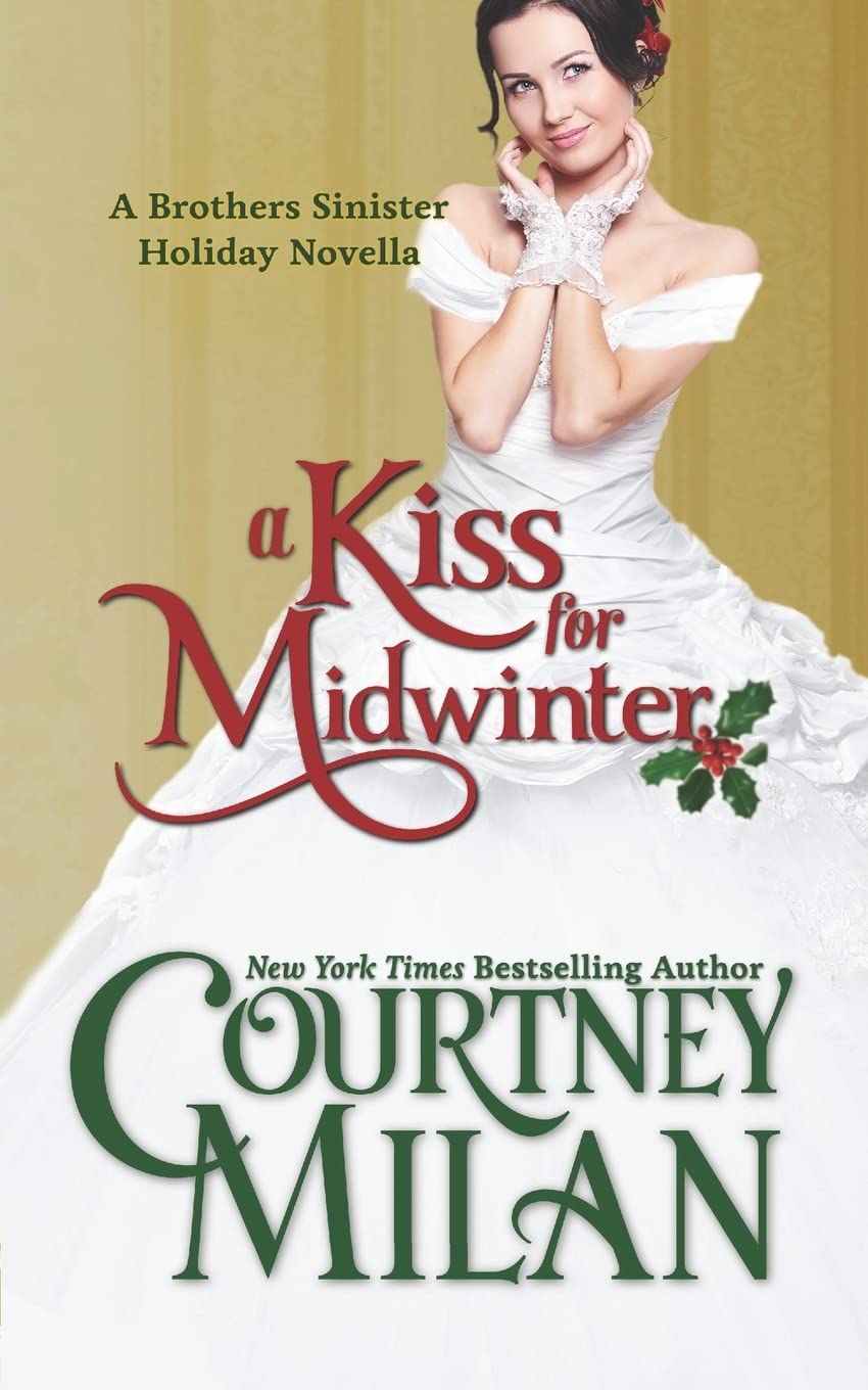 A Kiss for Midwinter: 3 (The Brothers Sinister)