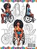 Black Melanin Sista Wheelchair Life: For brown skin girls and black women that are living their best lives in their wheelchairs. (Black Melanin Coloring Books) #1
