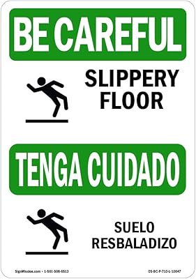 OSHA BE Careful Sign - Slippery Floor with Symbol Bilingual | Decal | Protect Your Business, Work Site, Warehouse & Shop Area | Â Made in The USA