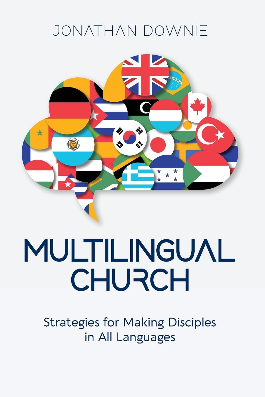 Multilingual Church: Strategies for Making Disciples in All Languages