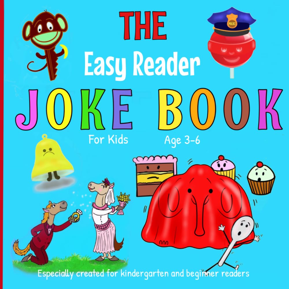 The Easy Reader Joke Book: Simple and Easy Jokes For Beginner Readers with Wonderful Illustrations and a large Font. (Easy Joke Books for kid’s)