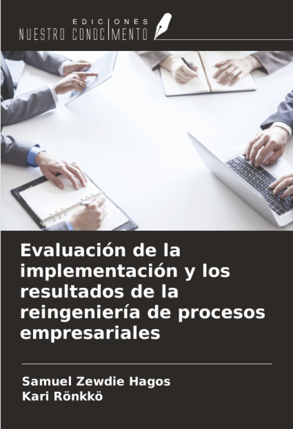 Evaluación de la implementación y los resultados de la reingeniería de procesos empresariales