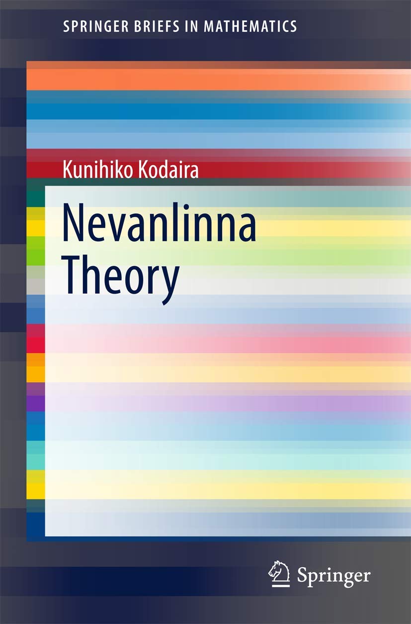Nevanlinna Theory (SpringerBriefs in Mathematics)