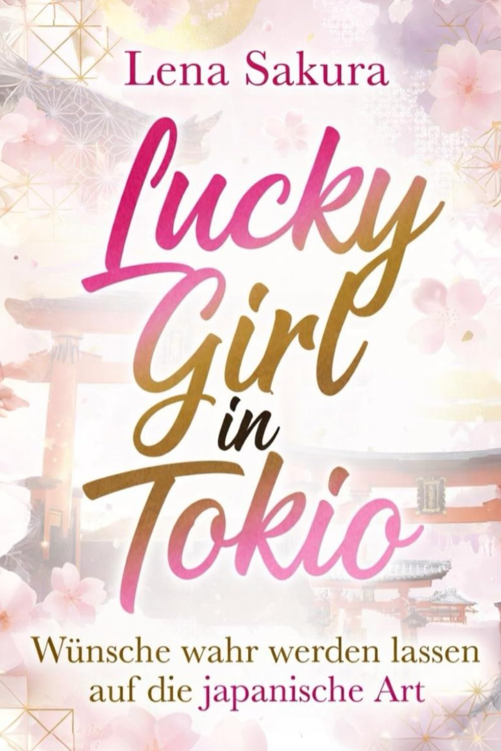 Lucky Girl in Tokio: Wünsche wahr werden lassen auf die japanische Art