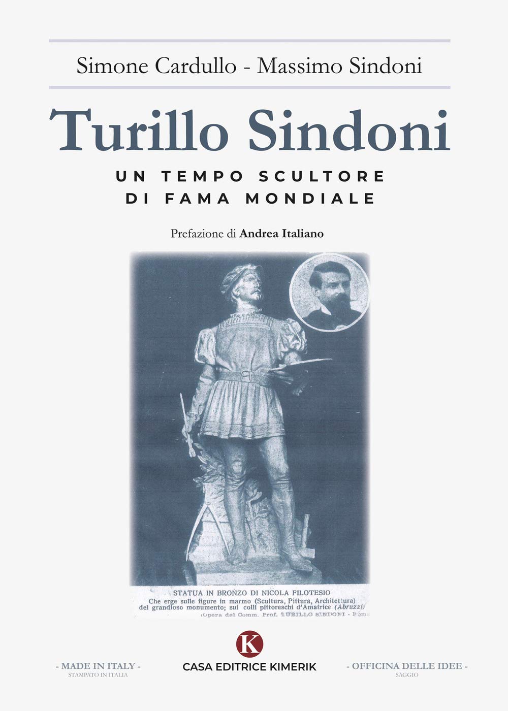 Turillo Sindoni. Un Tempo Scultore Di Fama Mondiale - 4