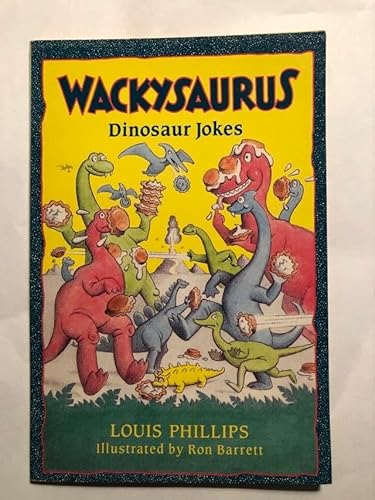 Wackysaurus Dinosaur Jokes 0440832918 Book Cover