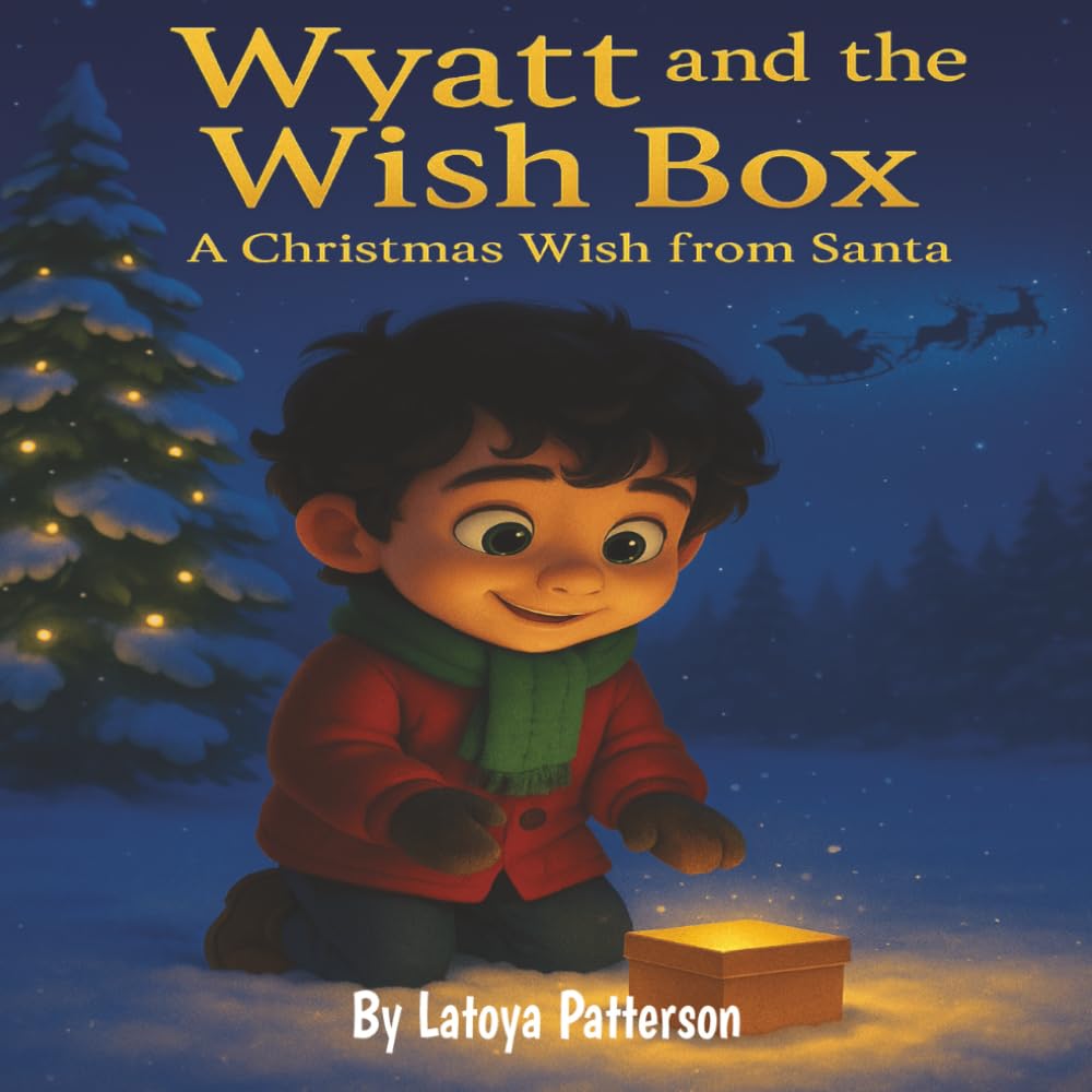 Wyatt and the Wish Box: A Christmas Wish from Santa: A Heartwarming Holiday Story About Kindness, Friendship, and the Magic of Giving