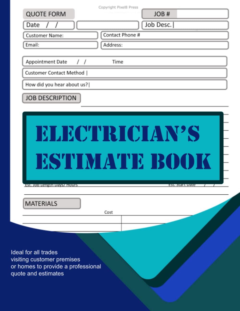 Electricians Estimate Book: Log book to record client details, job quotes, estimates | Contractor notebook Organizer|: Record Book | To fill in job ... for any Tradesman sole trader small business