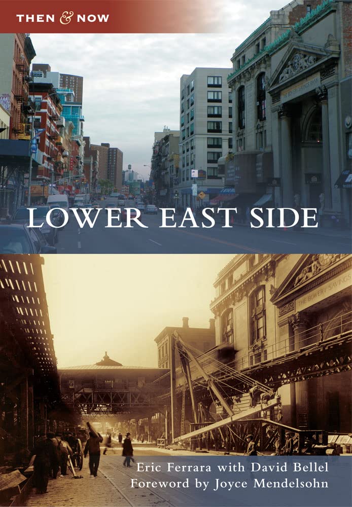 Lower East Side (Then and Now)