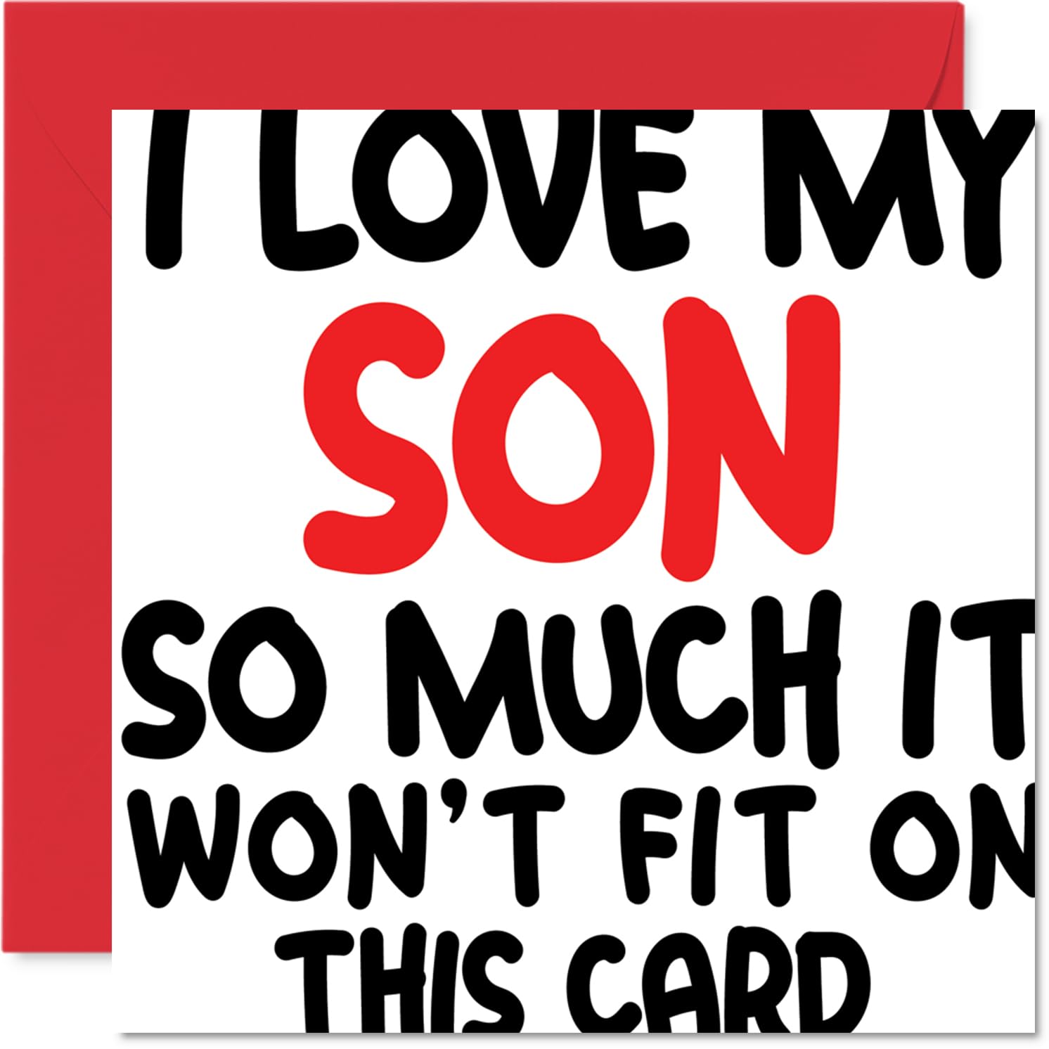Funny Birthday Card for Son - Bursting with Love - Bold Playful Text Says It All - A Cheeky Way to Show Your Son He's Your Absolute Favourite - 145mm Square, Envelope Included