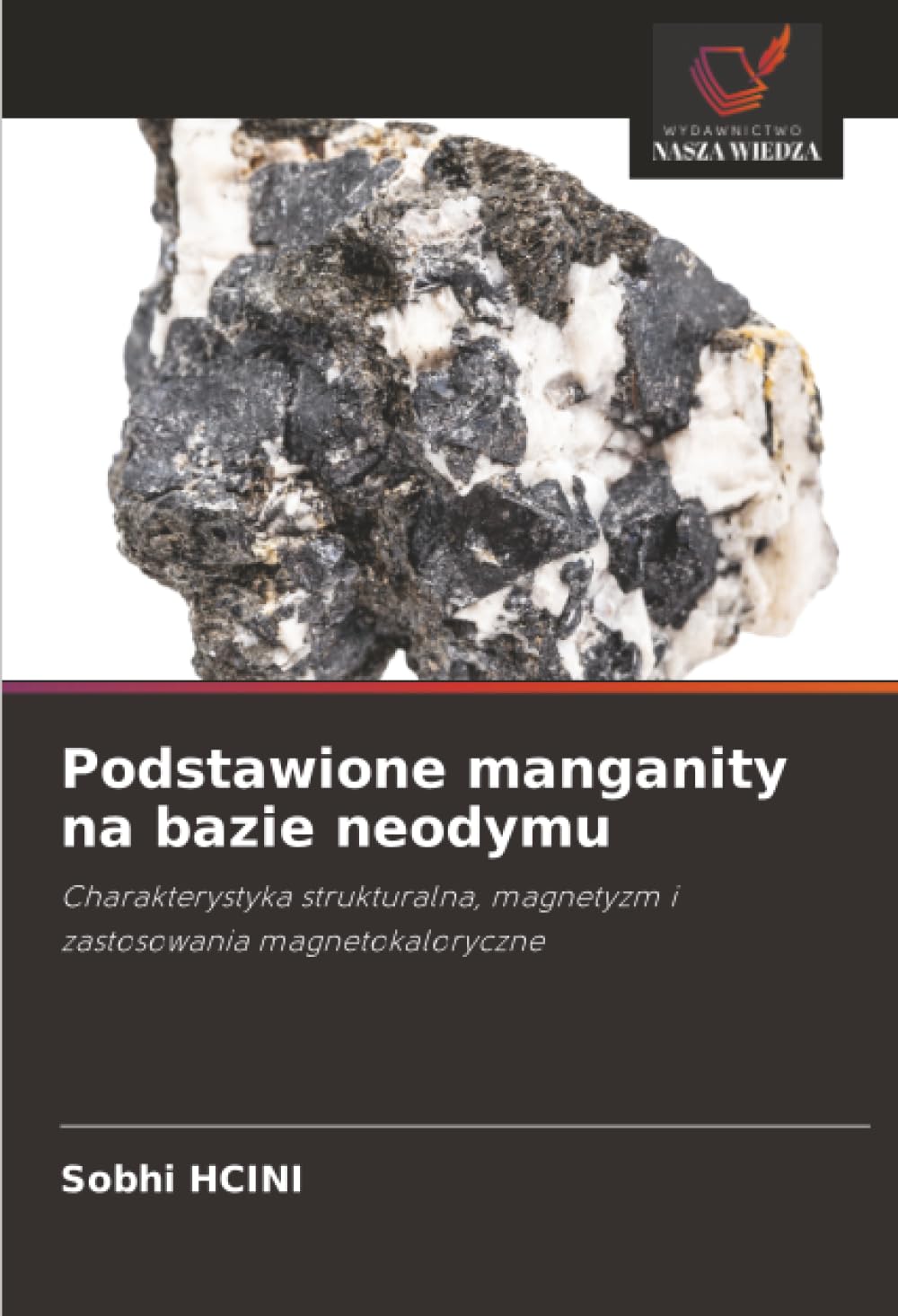 Podstawione manganity na bazie neodymu: Charakterystyka strukturalna, magnetyzm i zastosowania magnetokaloryczne