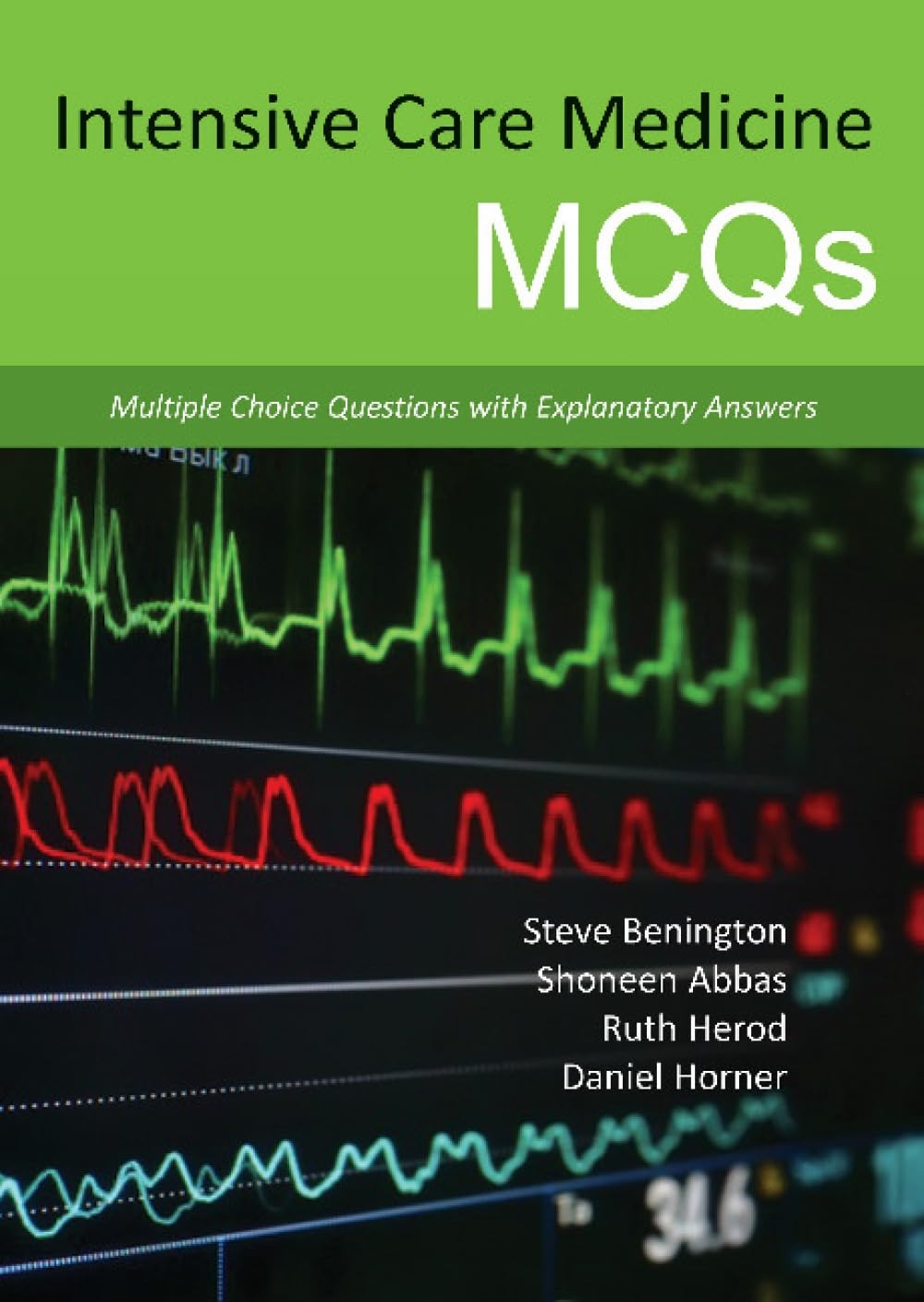 Intensive Care Medicine MCQs: Multiple Choice by Dr Steve Benington PAPERBACK
