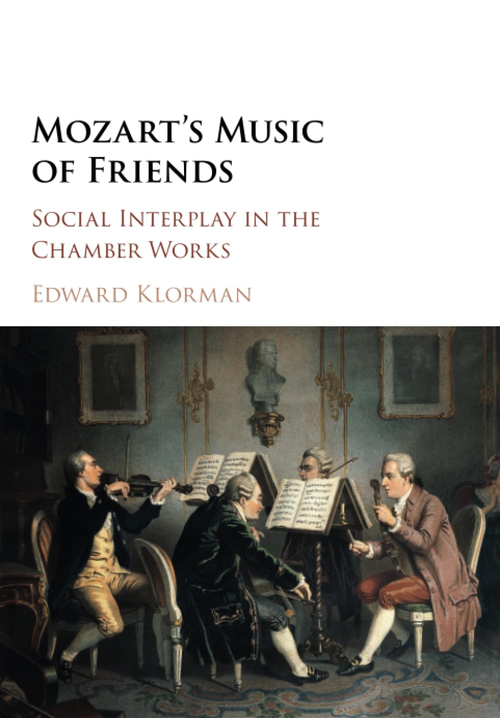 Mozart's Music of Friends Recueil Partitions Musique Classique Chambre