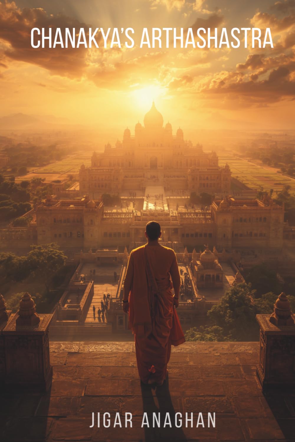 Chanakya’s Arthashastra (ANCIENT & CLASSICAL INDIA)
