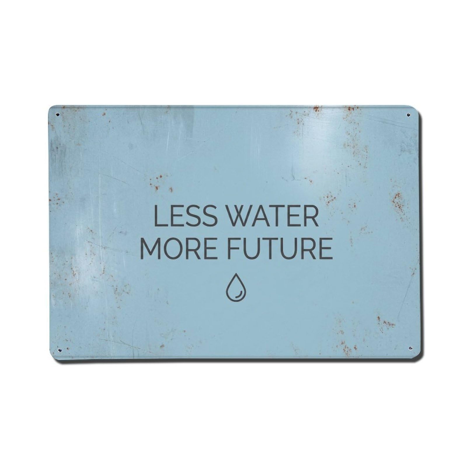 Olhnbad Style Less Water More Future Conservation Quote Metal Tin Sign