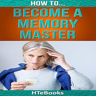 How to Become a Memory Master Audiobook By HTeBooks cover art