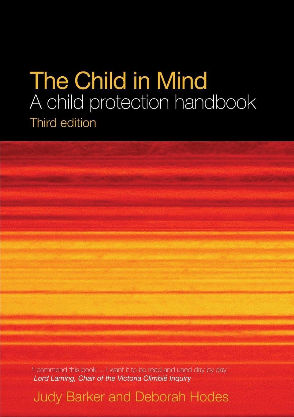 The Child in Mind: A Child Protection Handbook - Barker, Judy