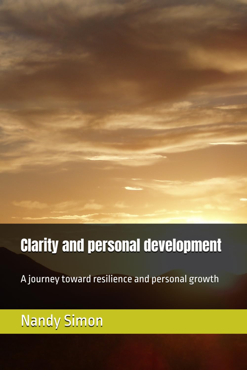 Clarity and personal development: A journey toward resilience and personal growth