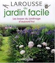 Download Larousse du jardin facile PDF