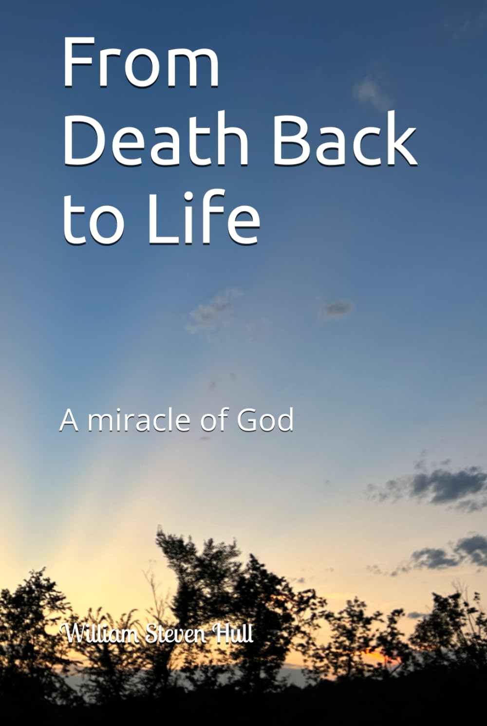 From Death Back to Life: A miracle of God