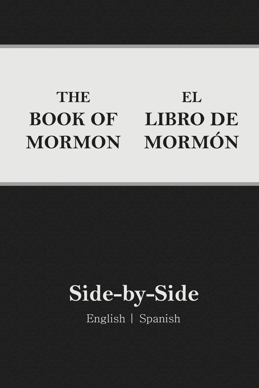 Book of Mormon Side-by-Side: English | Spanish