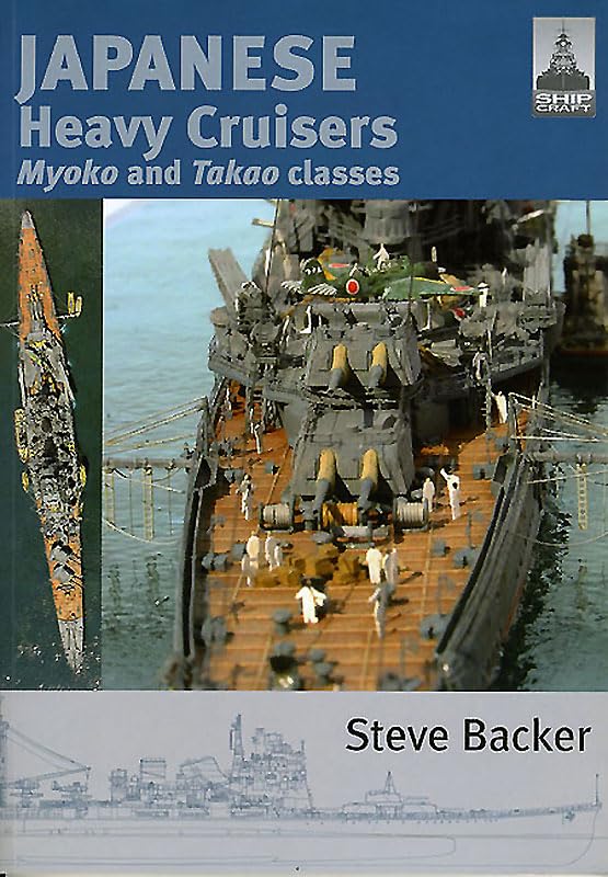 Shipcraft 5 - Japanese Heavy Cruisers, Myoko and Takao classes
