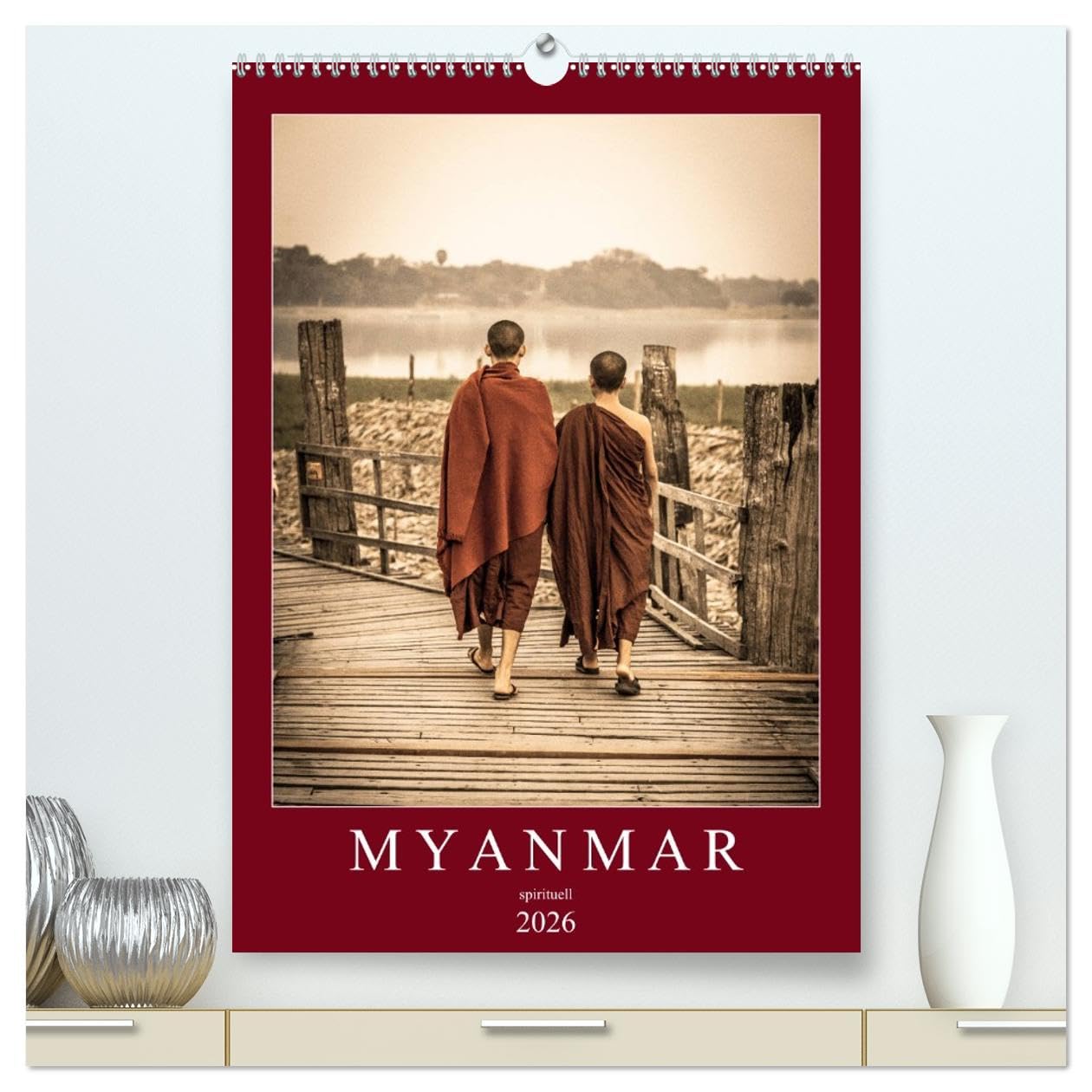 MYANMAR SPIRITUELL 2026 (hochwertiger Premium Wandkalender 2026 DIN A2 hoch), Kunstdruck in Hochglanz