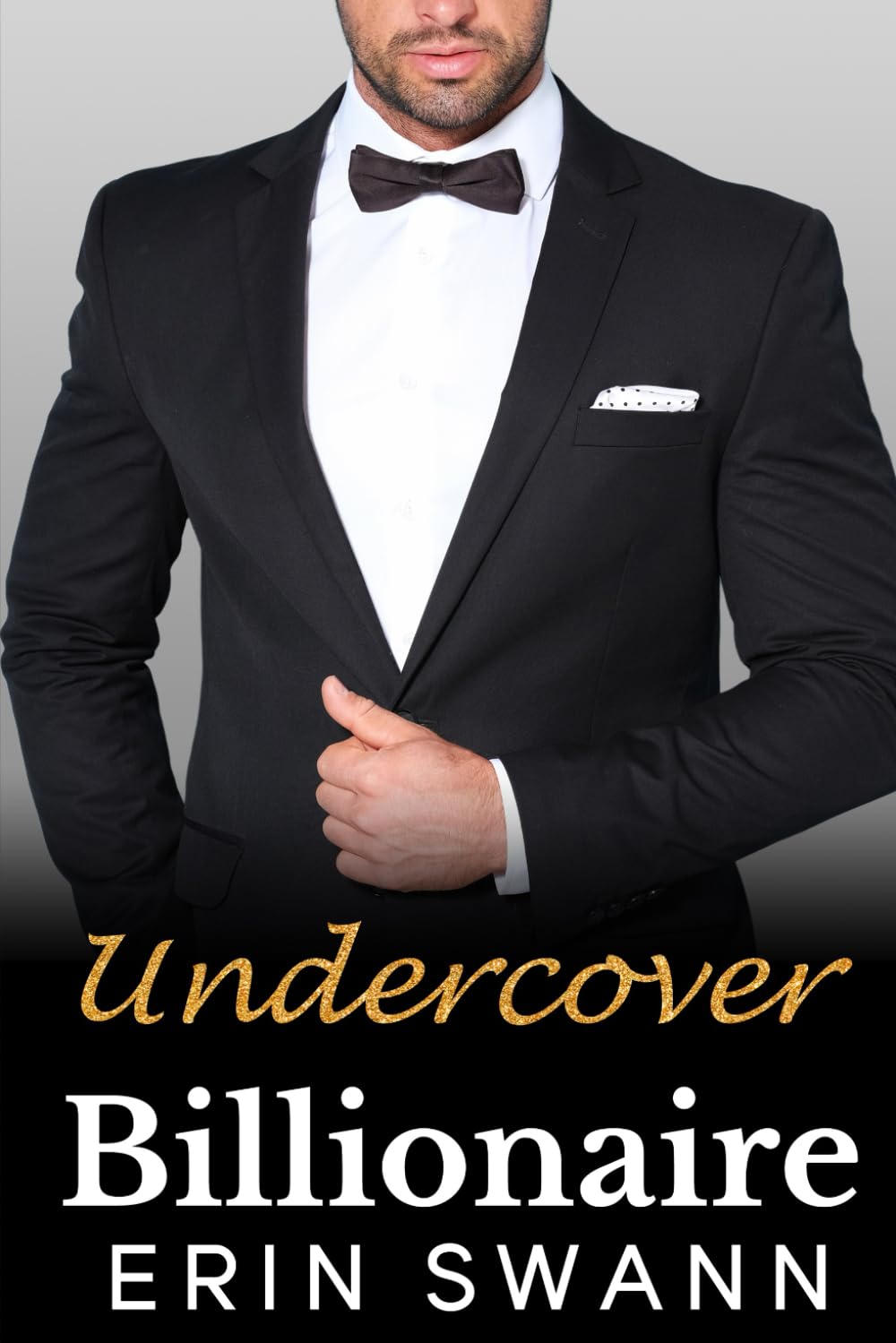 Undercover Billionaire (Benson Billionaires)