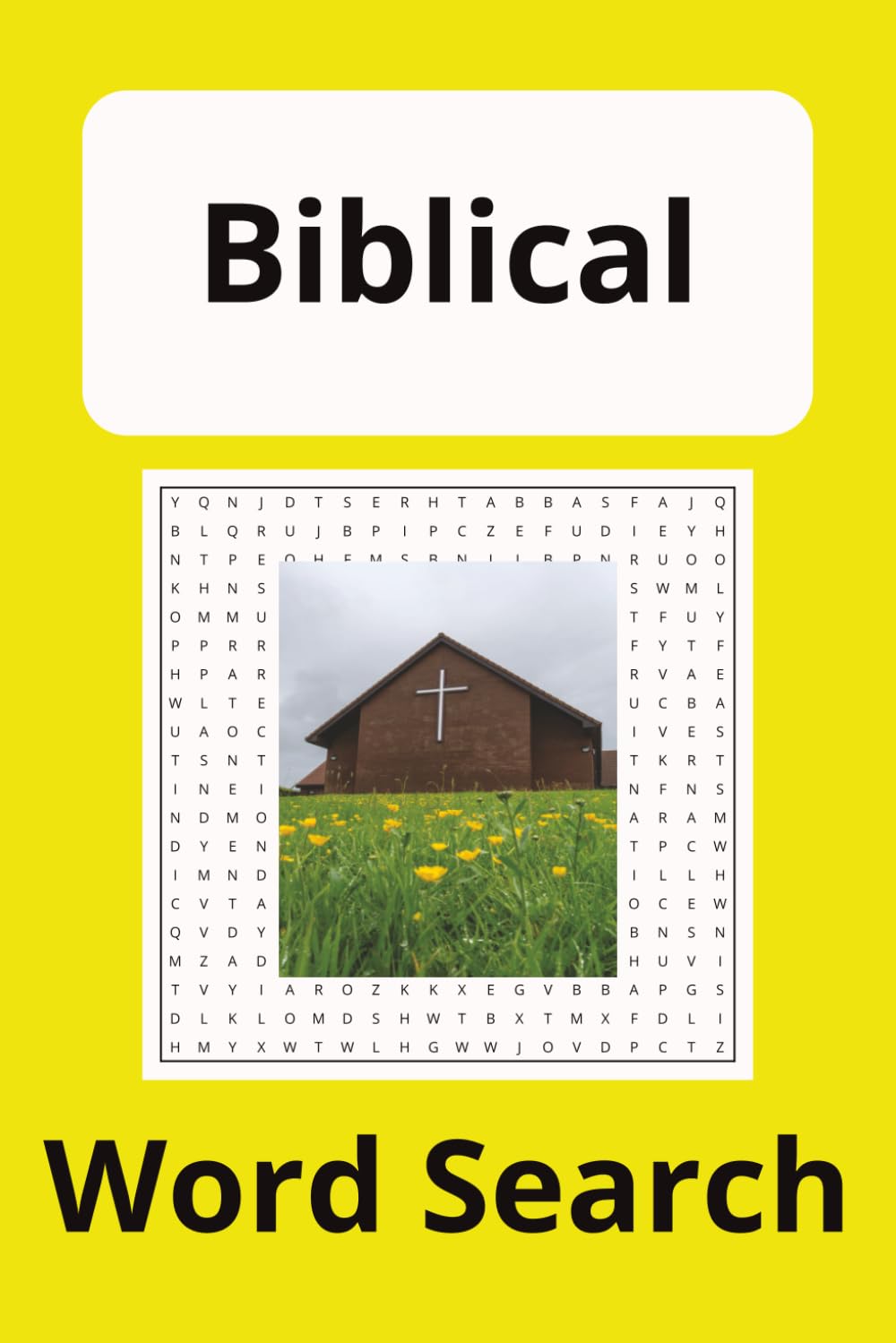 Biblical Word Search Puzzle Book: Word searches with easy to read print about biblical people, places and more | 6X9 inches 110 pages | 50+ puzzles... great for vacations and to pass time