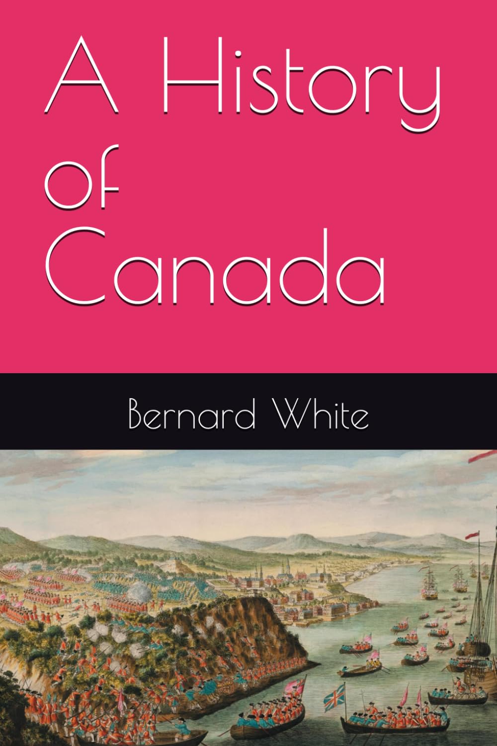 A History of Canada