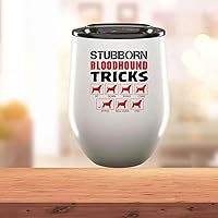 Vista 6 de Funny Gift Canine Admirer's Gift, For Owner's Appreciation Day - Stubborn Bloodhound Training Tips Amusing, 12oz Wine Tumbler Cup