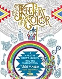 The Keepers of Color: A Creative Hero's Journey into the World Within