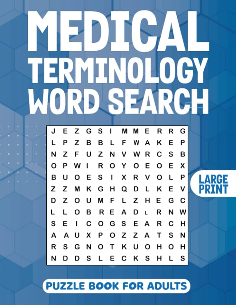 Large Print Medical Terminology Word Search Puzzle Book: Medical Terminology Word Wordsearches - The LARGEST PRINT Word Search Game for Adults, Seniors, Kids With Solutions: GRPC, OLYSYA: 9798360442714: Amazon.com: Books for Free Medical Terminology Games Printable
