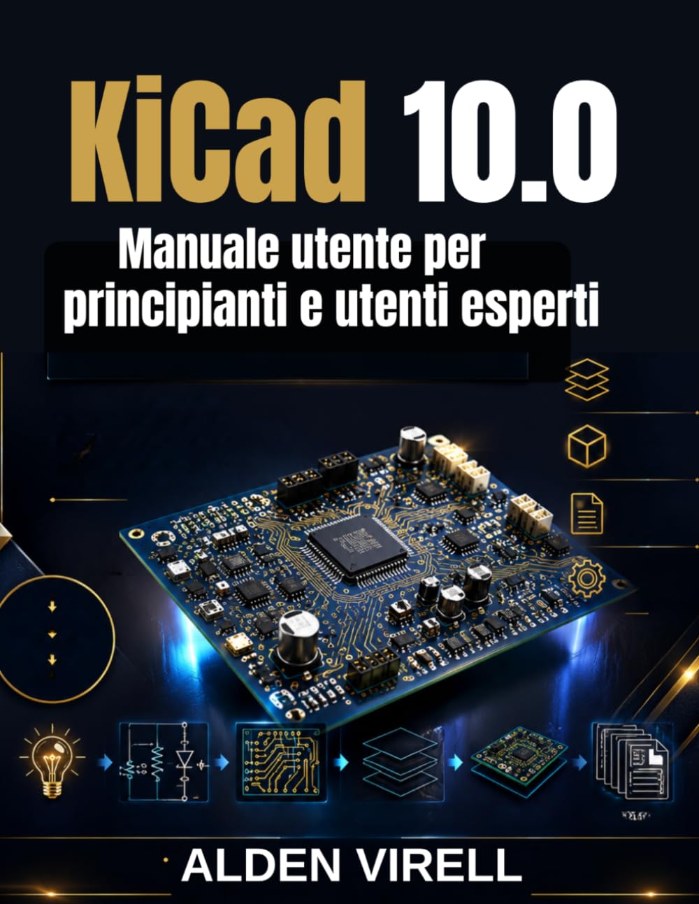 KiCad 10.0 Manuale utente per principianti e utenti esperti