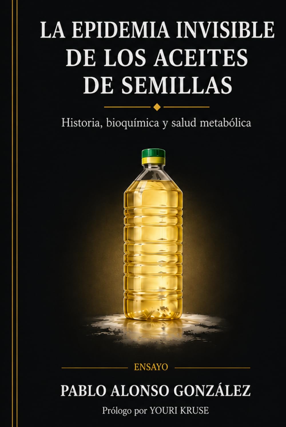 La epidemia invisible de los aceites de semillas: Historia, bioquímica y salud metabólica (Ray Peat y el enfoque bioenergético)