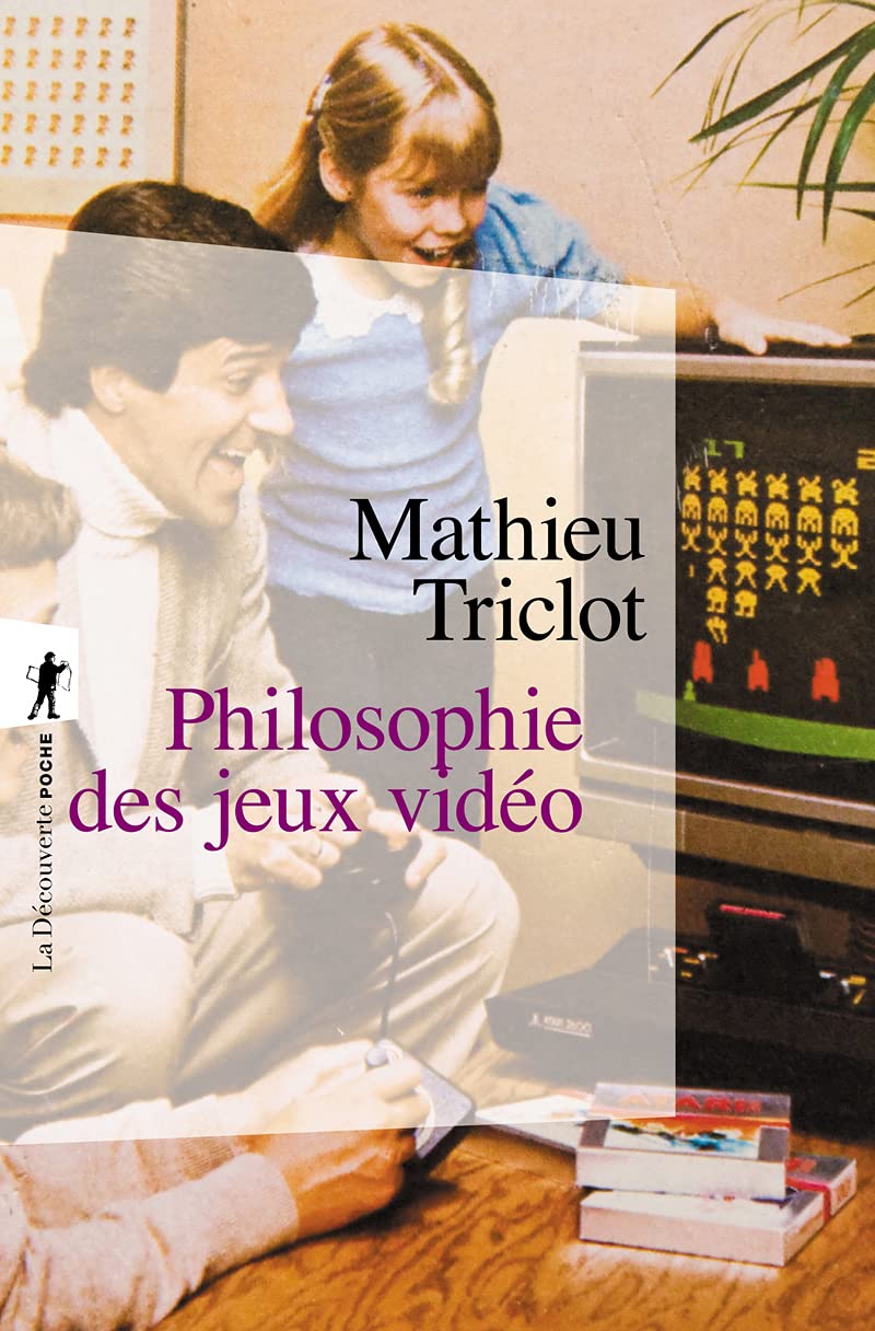 Philosophie des jeux vidéo (Poches sciences)