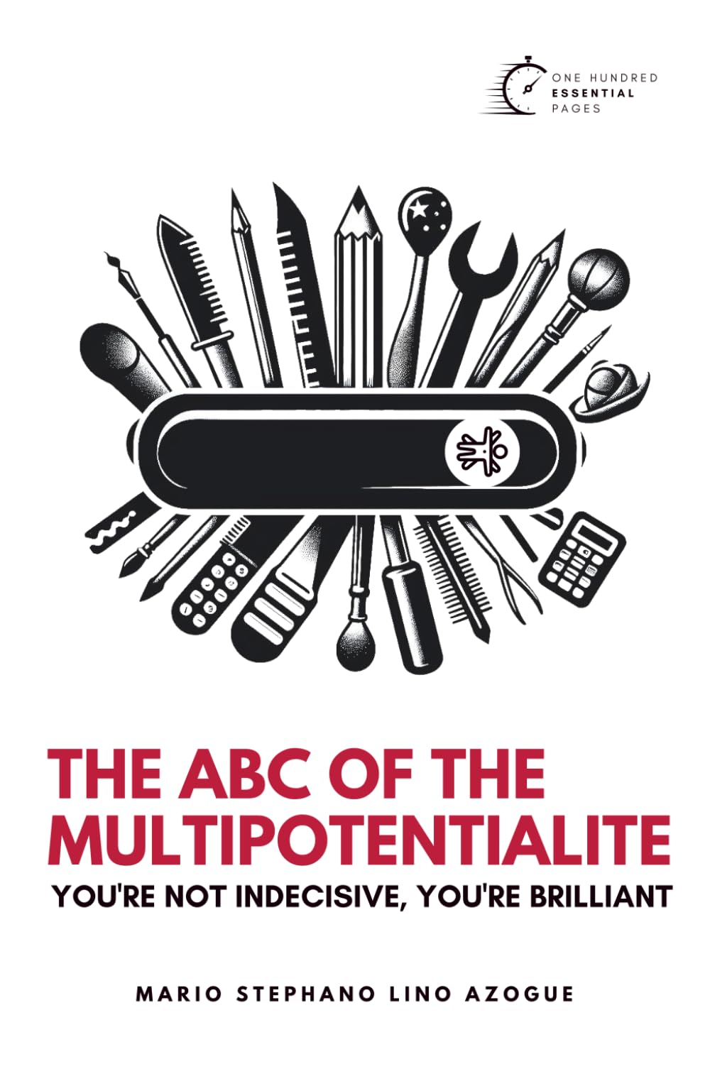 The ABC of the Multipotentialite: You're not indecisive, you're brilliant