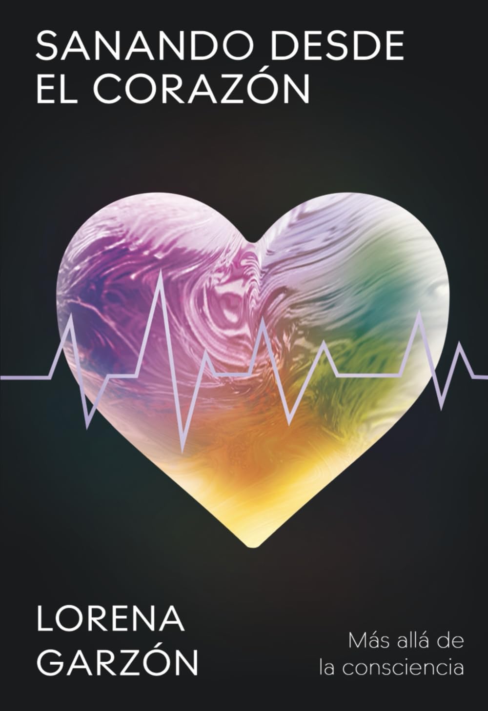 SANANDO DESDE EL CORAZÓN: Más allá de la consciencia