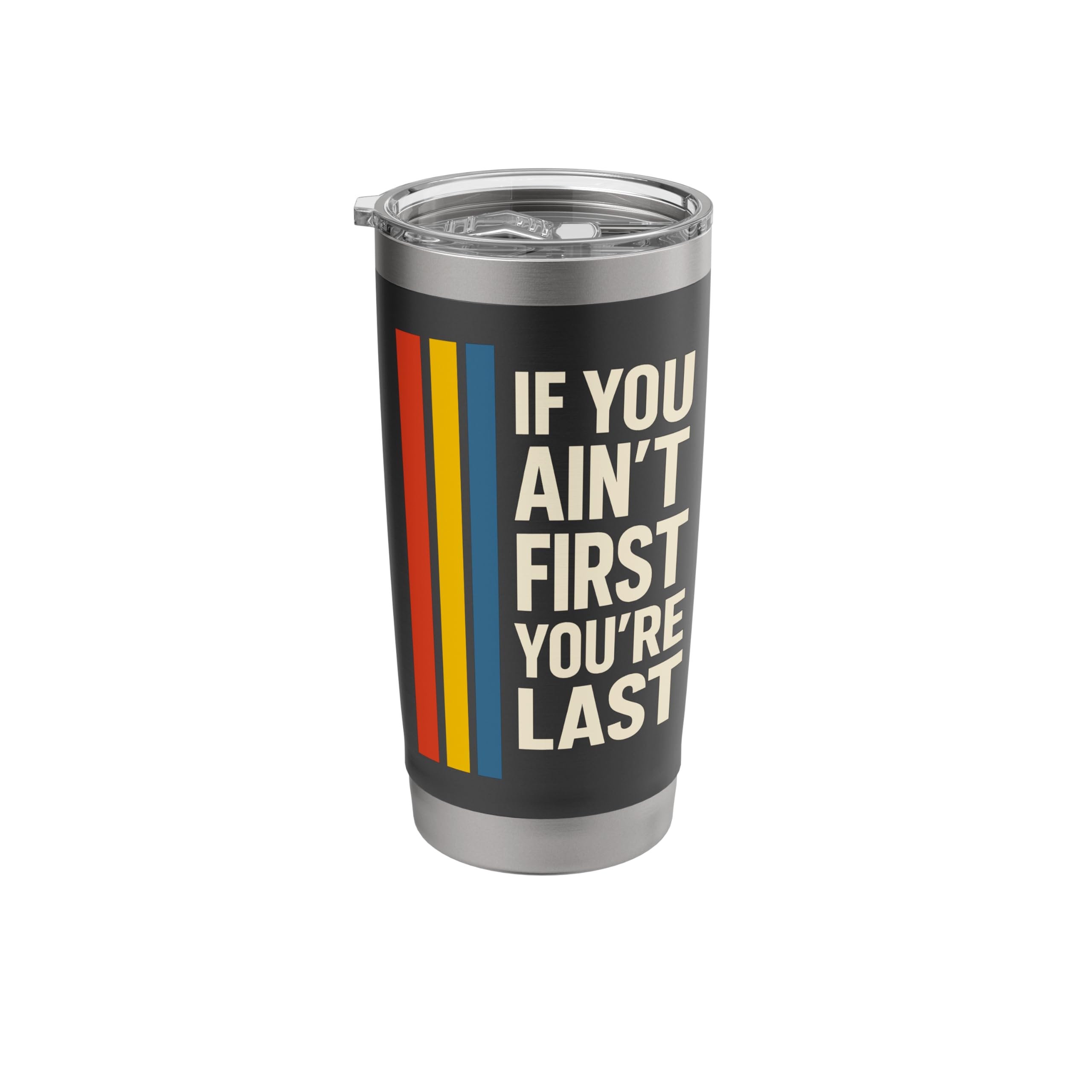 The best sports motivational speakers of 2026 You Can Buy Today If You Ain't First You're Last Motivational Sports Quote Stainless Steel Insulated Tumbler