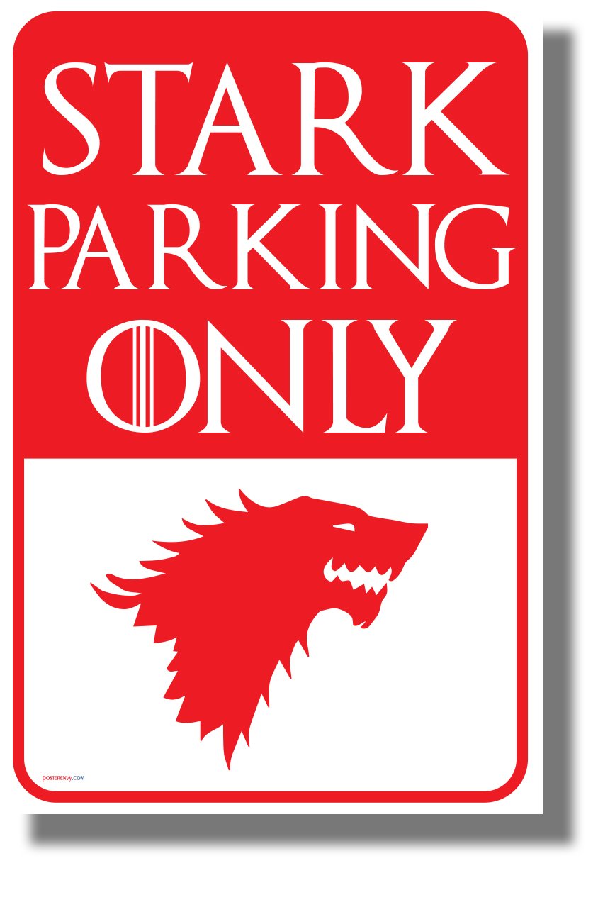 Stark Parking Parking Only - NEW Fantasy Humor POSTER