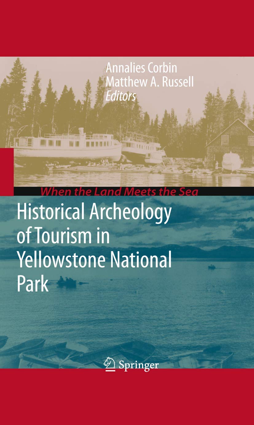 Historical Archaeology of Tourism in Yellowstone National Park (When the Land Meets the Sea)