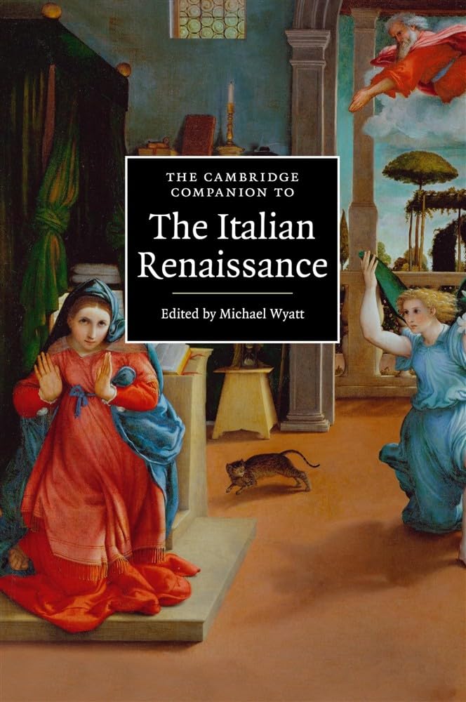 The Cambridge Companion to the Italian Renaissance (Cambridge Companions to Culture)