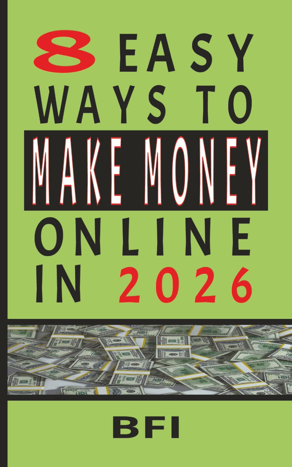 8 Easy Ways To Make Money Online In 2026