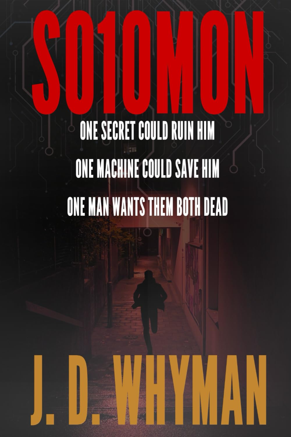 Solomon: A Ruthless AI Thriller of Secrets, Survival, and Redemption