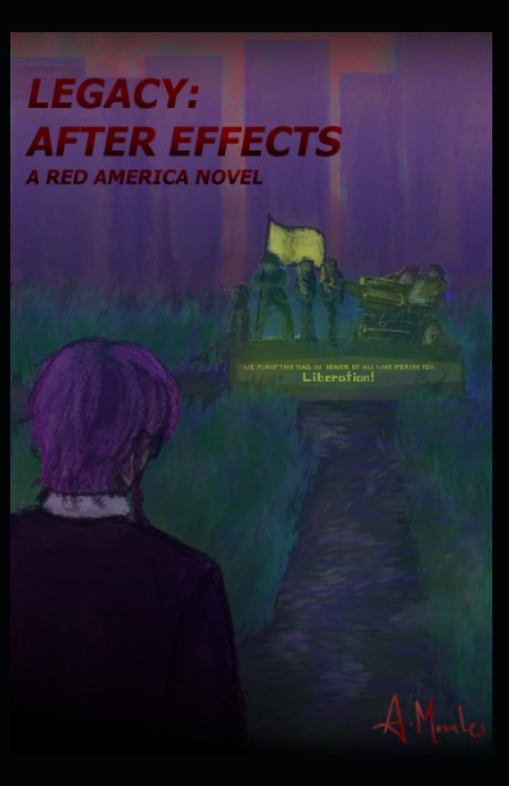 Legacy: After Effects: A Red America Novel