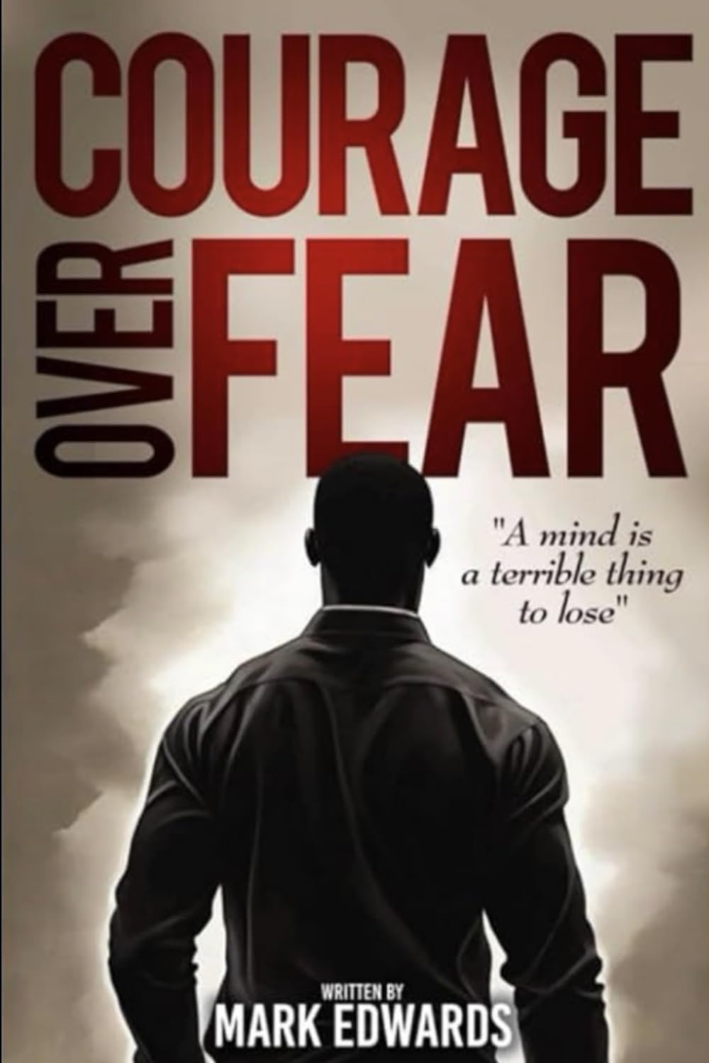 Courage Over fear