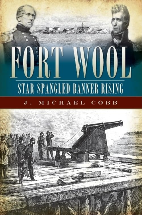 Fort Wool: Star-Spangled Banner Rising (Landmarks)