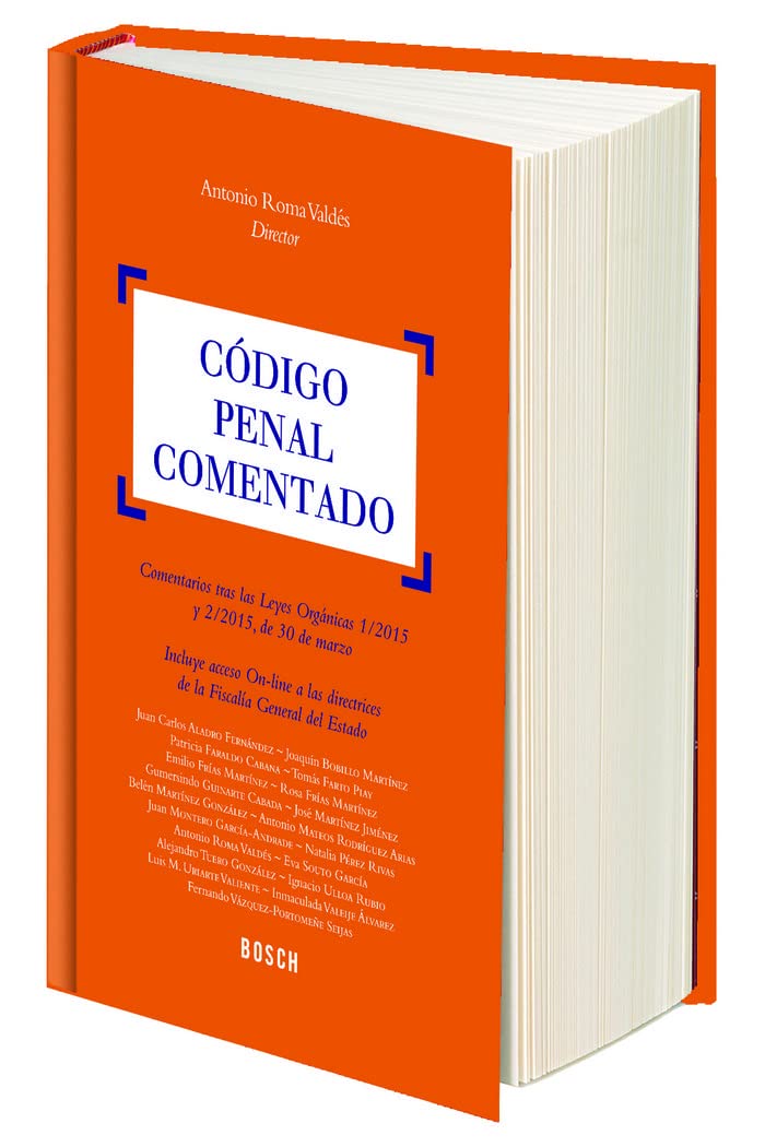 Código Penal comentado.Comentarios tras las Leyes Orgánicas 1/2015 y 2/2015, de (DERECHO)
