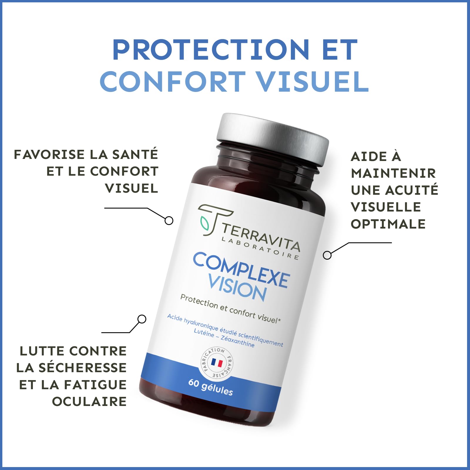 COMPLEXE VISION | Complément Alimentaire Yeux Secs et Fatigués | Acide Hyaluronique Breveté, Lutéine, Zéaxanthine, Myrtille, Vitamines et Zinc Bisglycinate | 60 Gélules | Made in France | Terravita