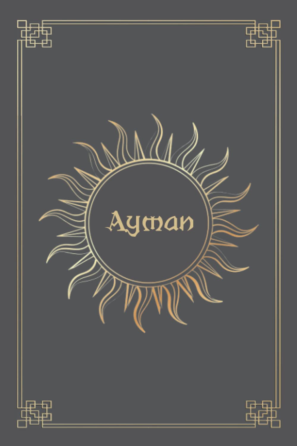 AYMAN JOURNAL GIFTS: Lined Notebook with Personalized Name On The Cover (Perfect Present for All Events)